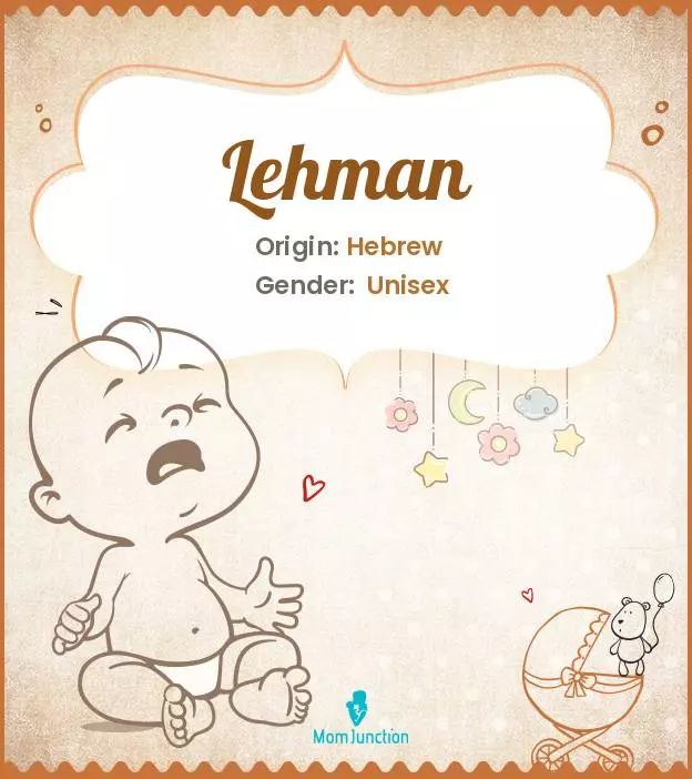 Explore Lehman: Meaning, Origin & Popularity | MomJunction