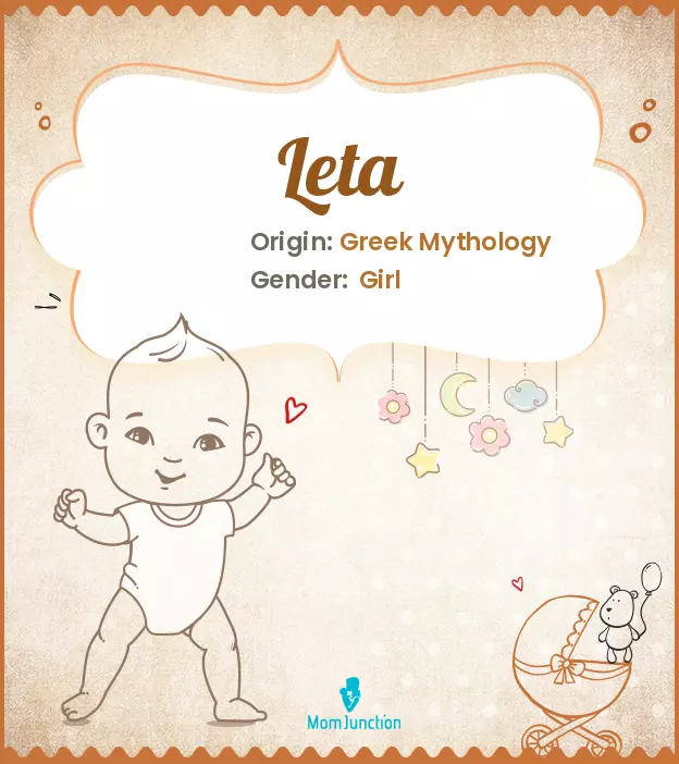 Explore Leta: Meaning, Origin & Popularity | MomJunction