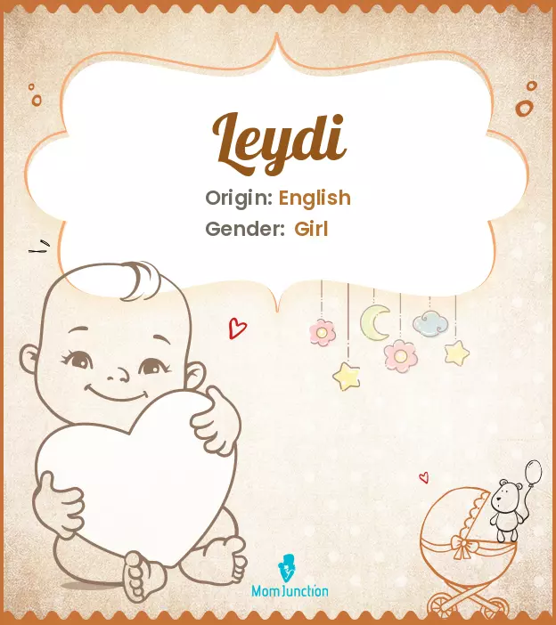 Explore Leydi: Meaning, Origin & Popularity | MomJunction