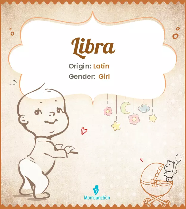 Explore Libra: Meaning, Origin & Popularity | MomJunction