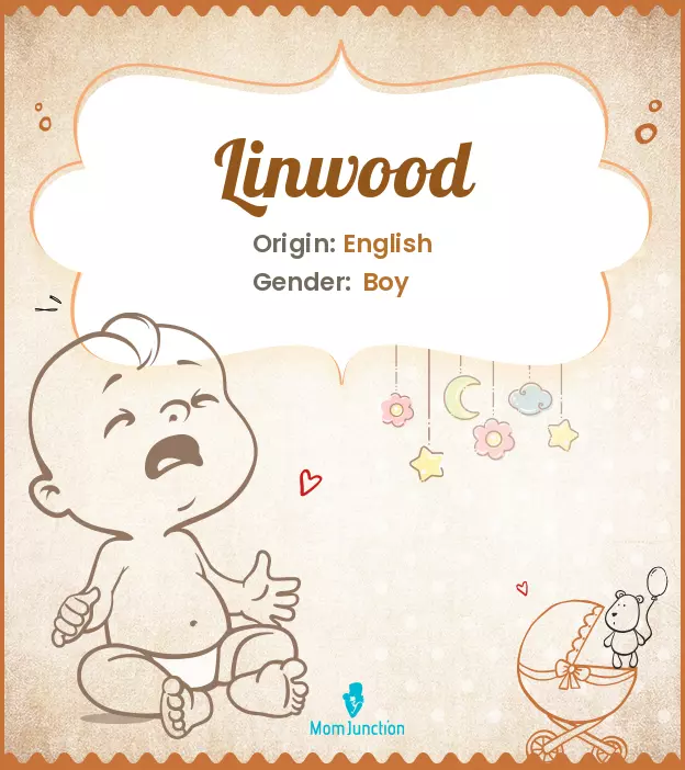 Explore Linwood: Meaning, Origin & Popularity | MomJunction