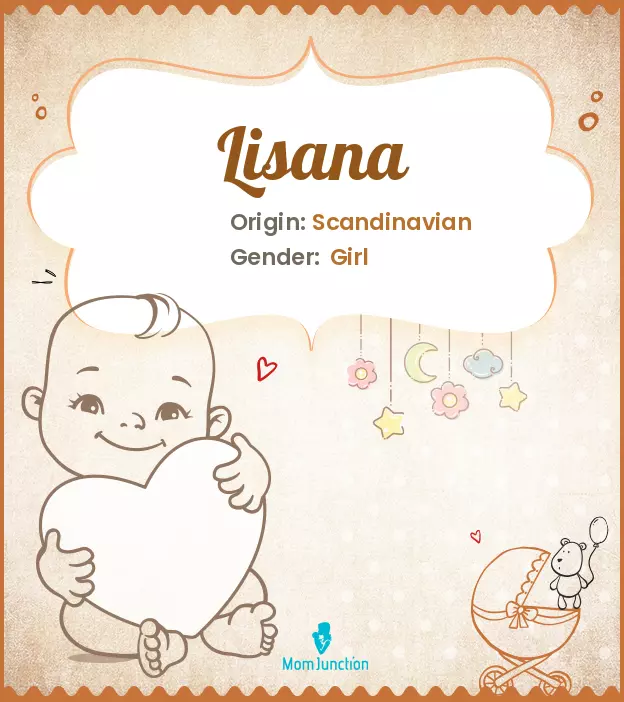 Explore Lisana: Meaning, Origin & Popularity | MomJunction