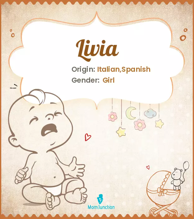 Livia Meaning, Origin, History, And Popularity | MomJunction
