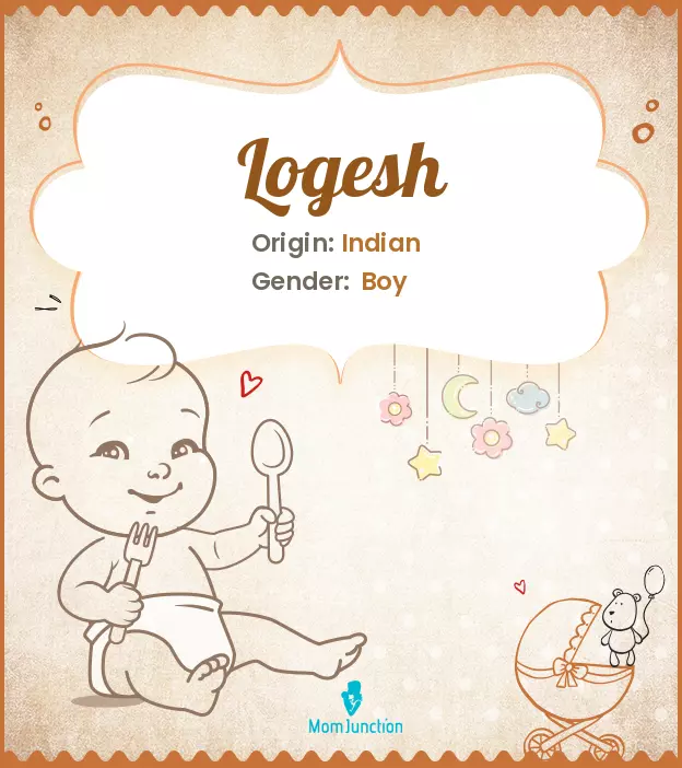 Explore Logesh: Meaning, Origin & Popularity | MomJunction