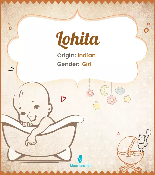 Explore Lohita: Meaning, Origin & Popularity | MomJunction