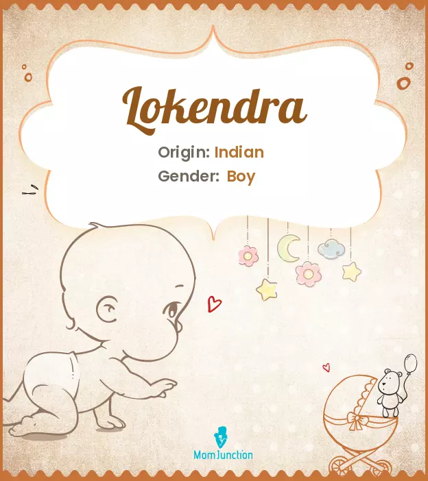 Explore Lokendra: Meaning, Origin & Popularity | MomJunction