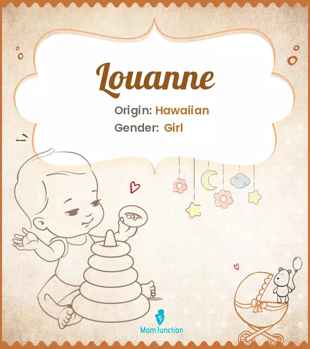 Explore Louanne: Meaning, Origin & Popularity | MomJunction