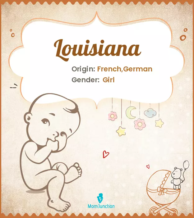 Explore Louisiana: Meaning, Origin & Popularity | MomJunction