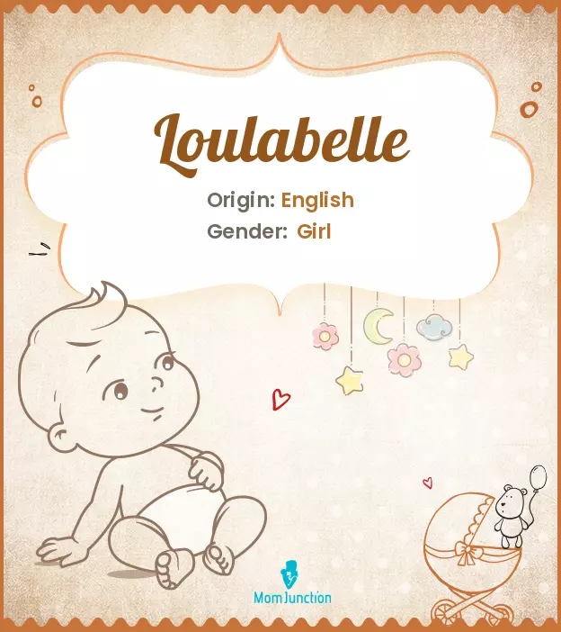 Explore Loulabelle: Meaning, Origin & Popularity_image