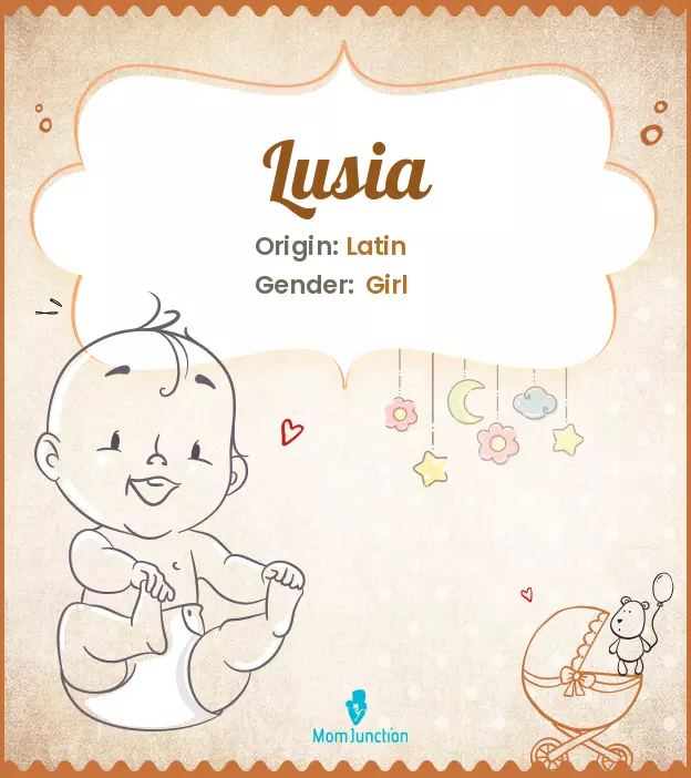 Explore Lusia: Meaning, Origin & Popularity | MomJunction