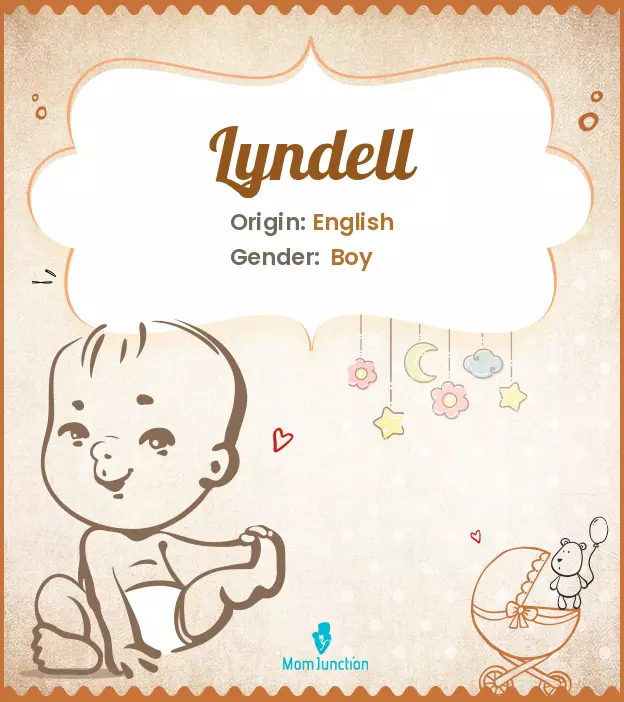 Explore Lyndell: Meaning, Origin & Popularity | MomJunction