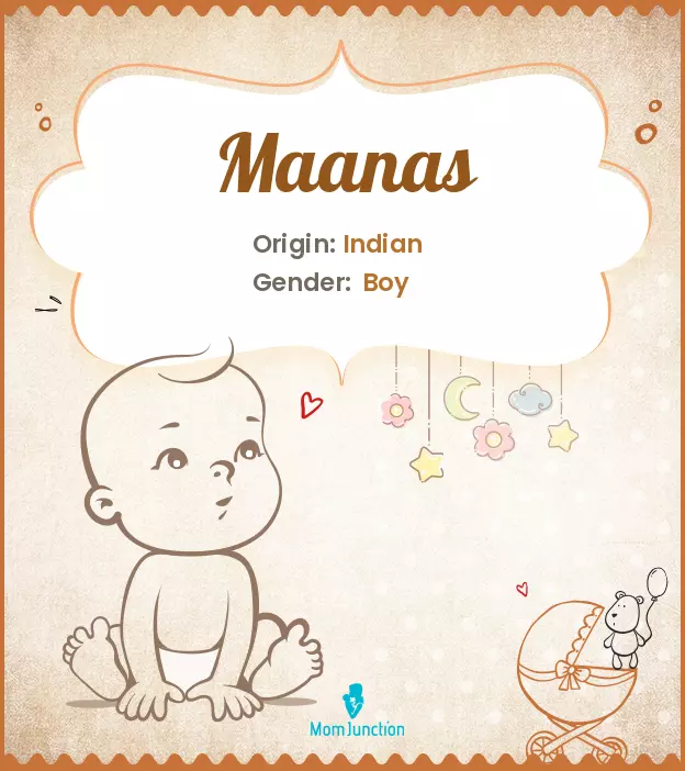 Explore Maanas: Meaning, Origin & Popularity | MomJunction