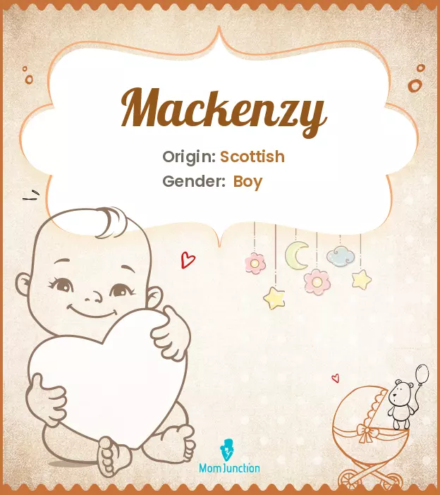 Explore Mackenzy: Meaning, Origin & Popularity | MomJunction