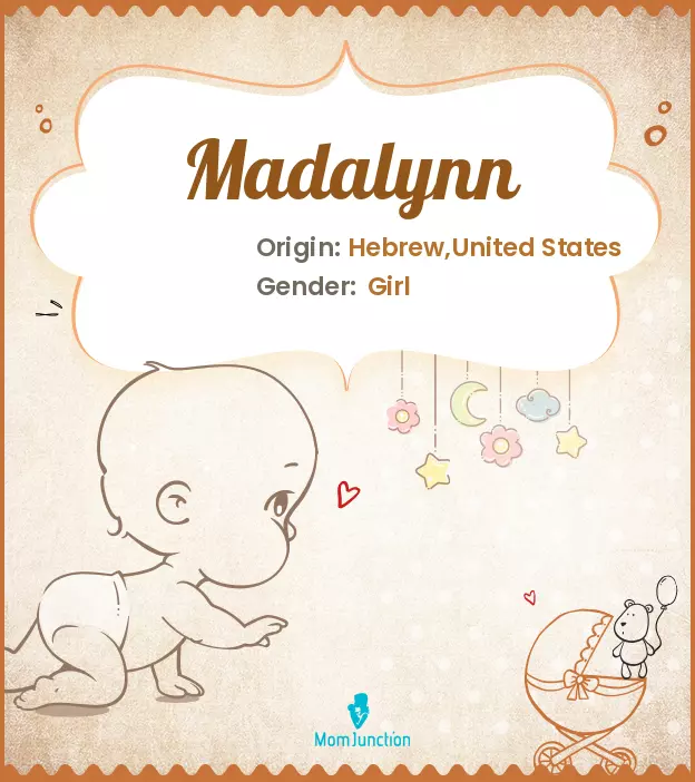 Explore Madalynn: Meaning, Origin & Popularity | MomJunction