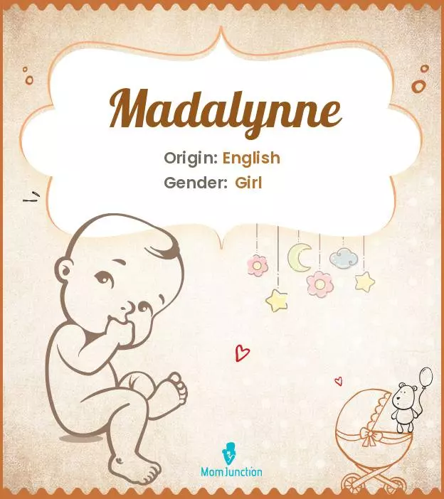 Explore Madalynne: Meaning, Origin & Popularity_image