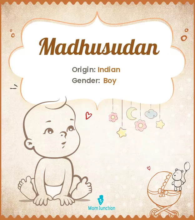 Explore Madhusudan: Meaning, Origin & Popularity | MomJunction