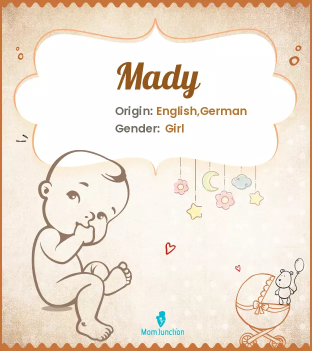 Explore Mady: Meaning, Origin & Popularity | MomJunction