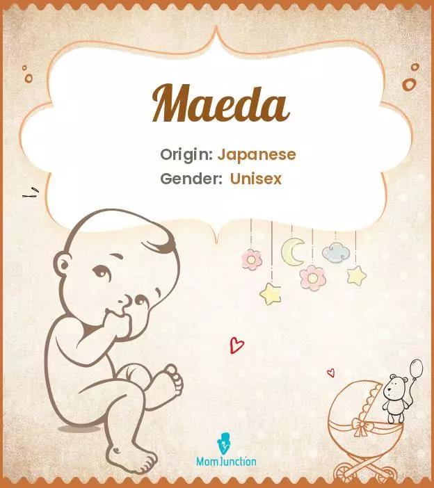 Explore Maeda: Meaning, Origin & Popularity | MomJunction