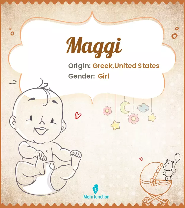 Maggie, a greek baby girl name