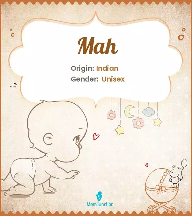 Explore Mah: Meaning, Origin & Popularity | MomJunction