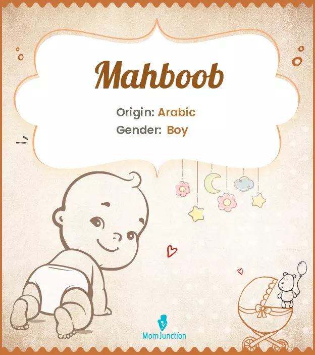 Explore Mahboob: Meaning, Origin & Popularity | MomJunction