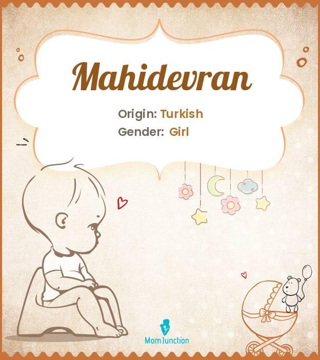 Explore Mahidevran: Meaning, Origin & Popularity_image