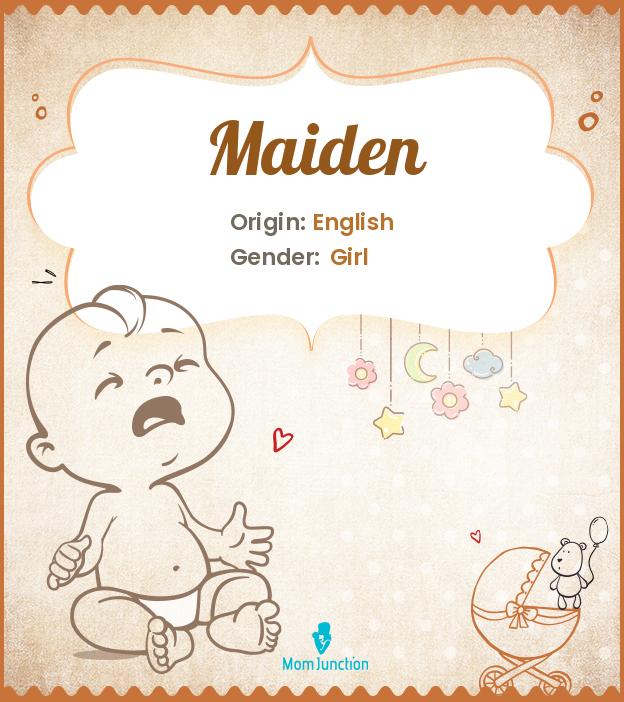 maiden