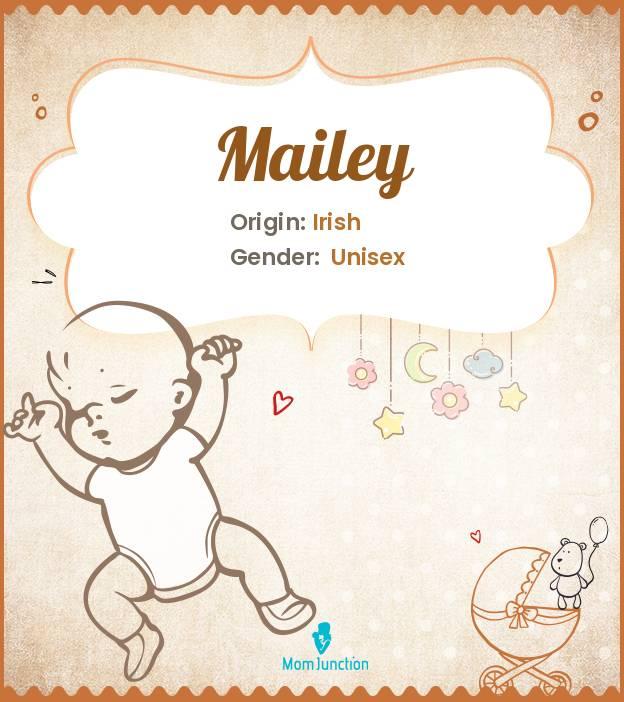 Explore Mailey: Meaning, Origin & Popularity_image