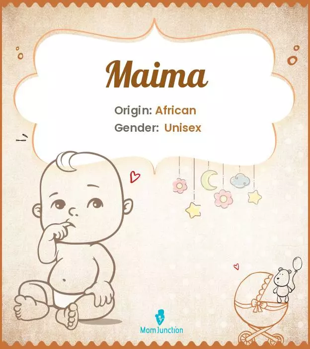 Explore Maima: Meaning, Origin & Popularity | MomJunction