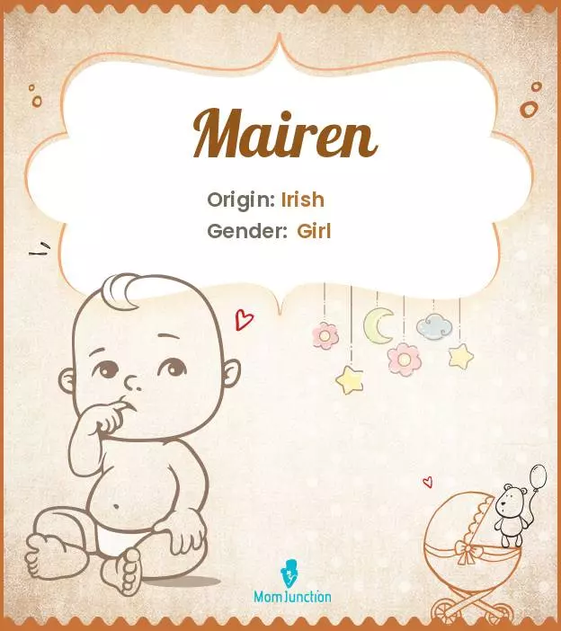 Explore Mairen: Meaning, Origin & Popularity | MomJunction