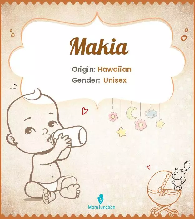 Explore Makia: Meaning, Origin & Popularity_image