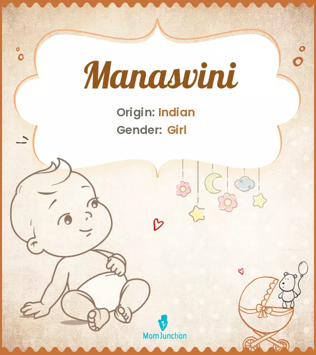 Explore Manasvini: Meaning, Origin & Popularity | MomJunction