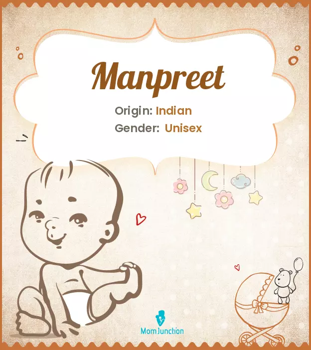 Explore Manpreet: Meaning, Origin & Popularity | MomJunction