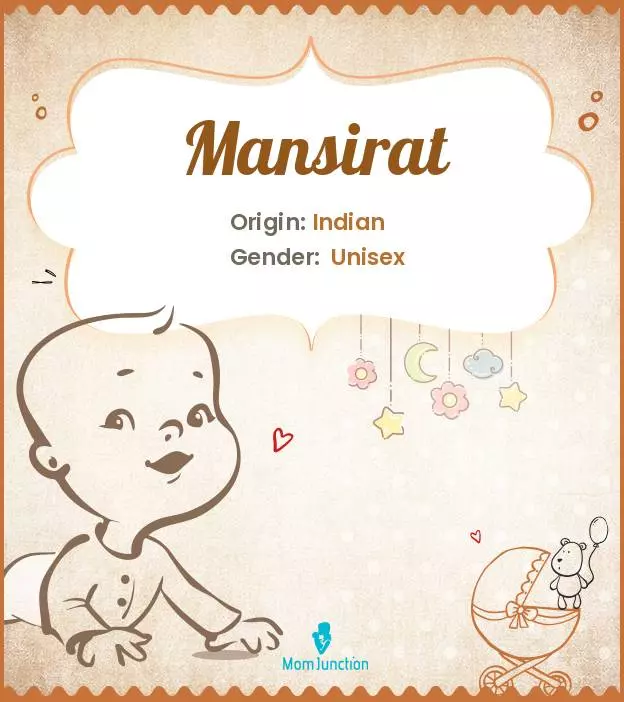 Baby Name Mansirat Meaning, Origin, And Popularity
