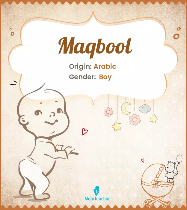 Explore Maqbool: Meaning, Origin & Popularity | MomJunction