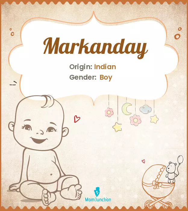 Baby Name Markanday Meaning, Origin, And Popularity