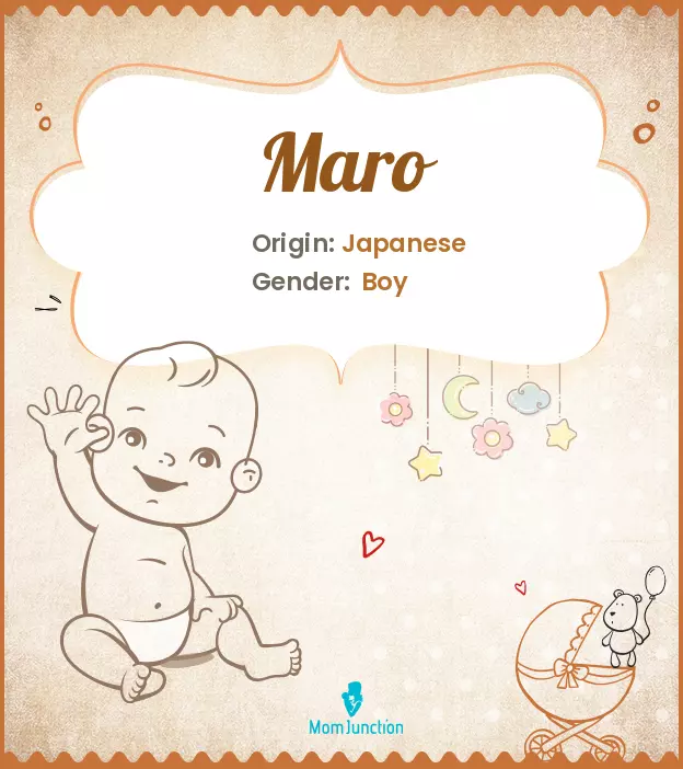 Explore Maro: Meaning, Origin & Popularity | MomJunction