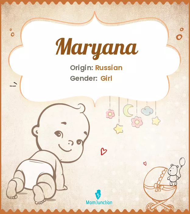 Explore Maryana: Meaning, Origin & Popularity | MomJunction