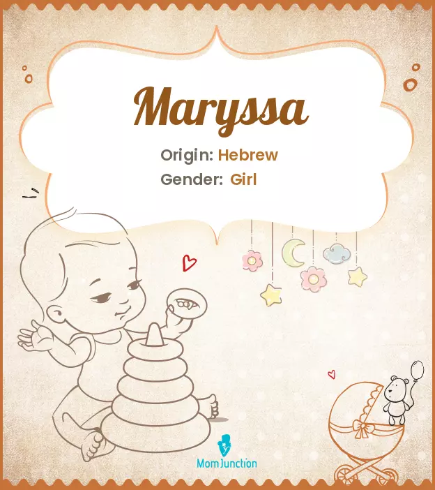 Explore Maryssa: Meaning, Origin & Popularity | MomJunction