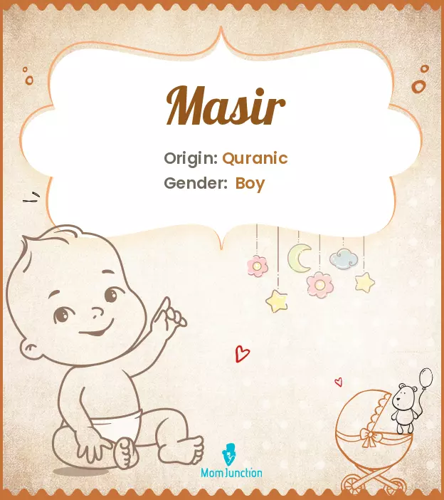 Explore Masir: Meaning, Origin & Popularity | MomJunction