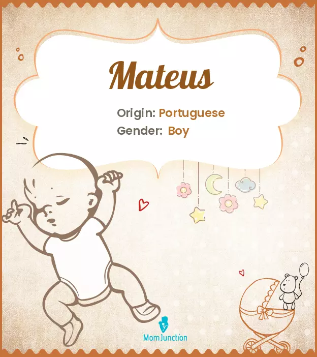 Explore Mateus: Meaning, Origin & Popularity | MomJunction