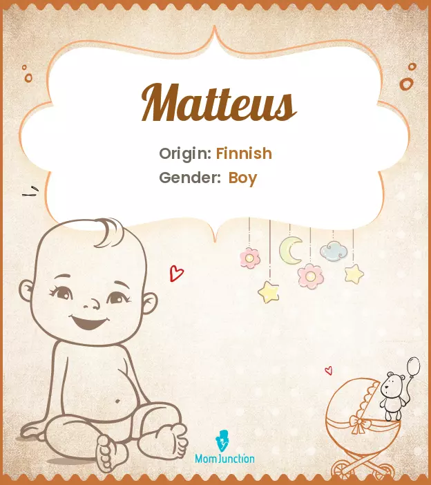 Explore Matteus: Meaning, Origin & Popularity | MomJunction