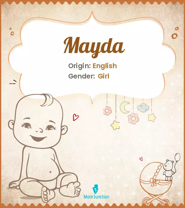 Baby Name Mayda Meaning, Origin, And Popularity