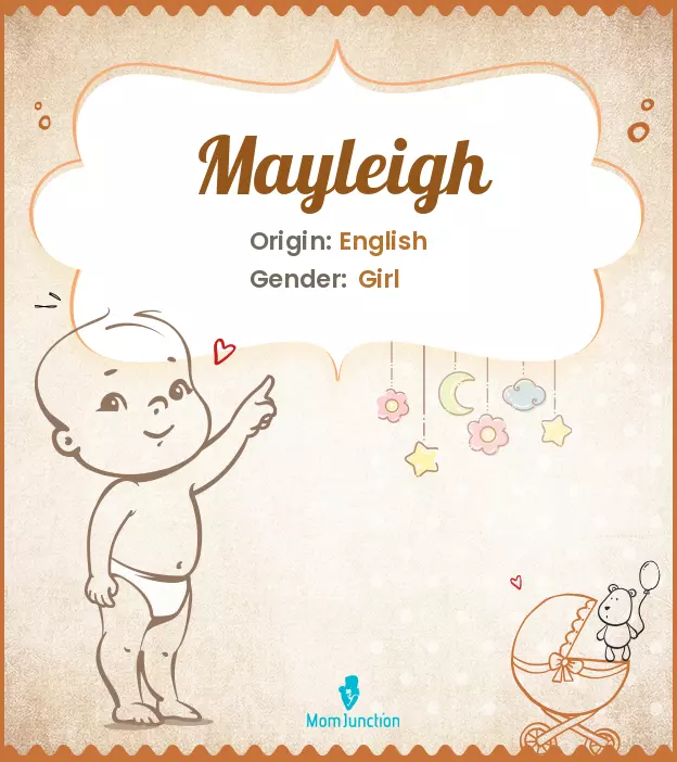 Mayleigh Meaning, Origin, History, And Popularity | MomJunction