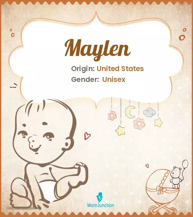 Explore Maylen: Meaning, Origin & Popularity | MomJunction