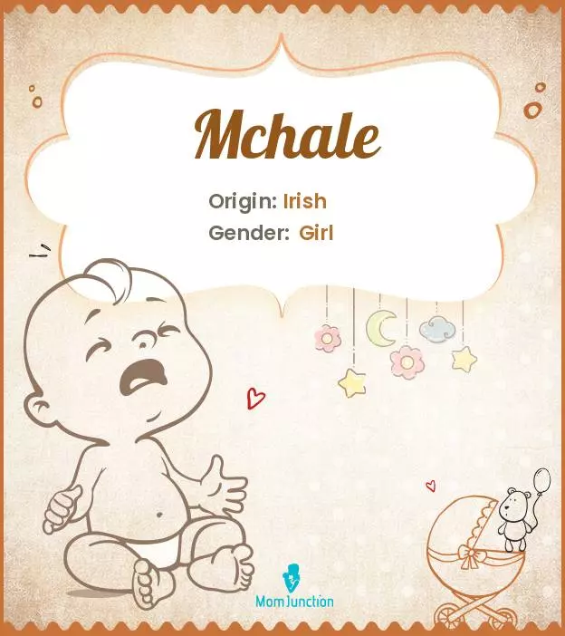 Baby Name Mchale Meaning, Origin, And Popularity