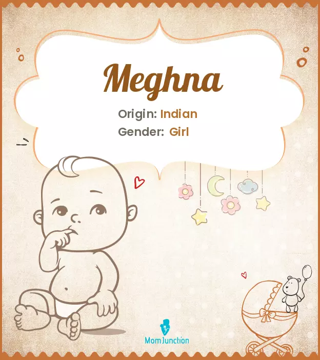 Explore Meghna: Meaning, Origin & Popularity | MomJunction