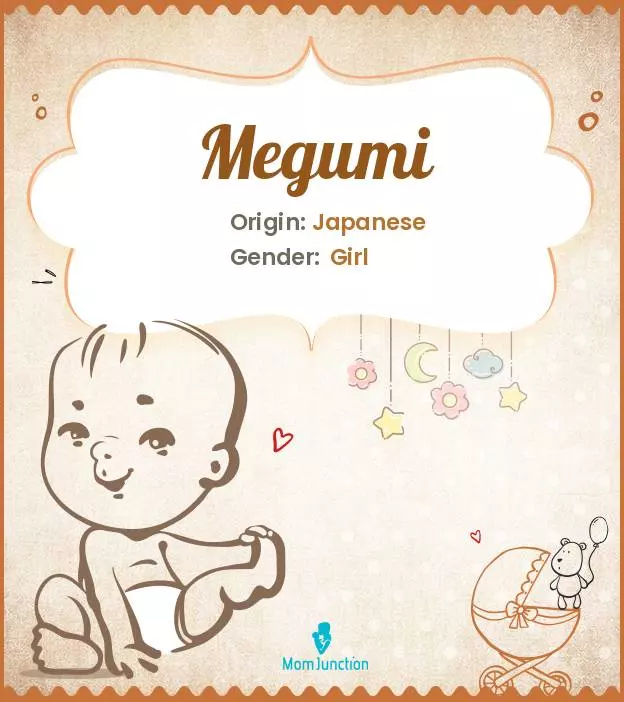 Explore Megumi: Meaning, Origin & Popularity | MomJunction