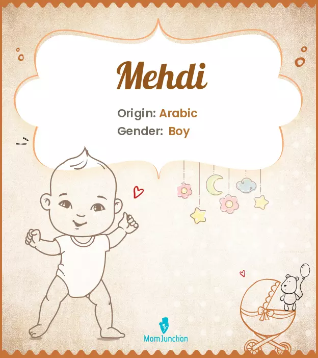 Explore Mehdi: Meaning, Origin & Popularity | MomJunction