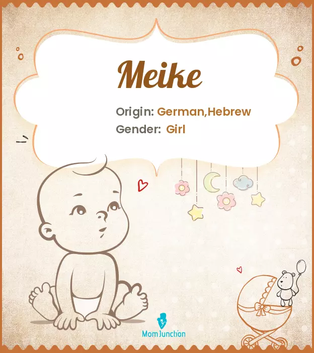 Explore Meike: Meaning, Origin & Popularity | MomJunction